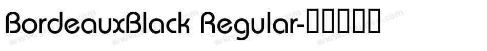BordeauxBlack Regular字体转换